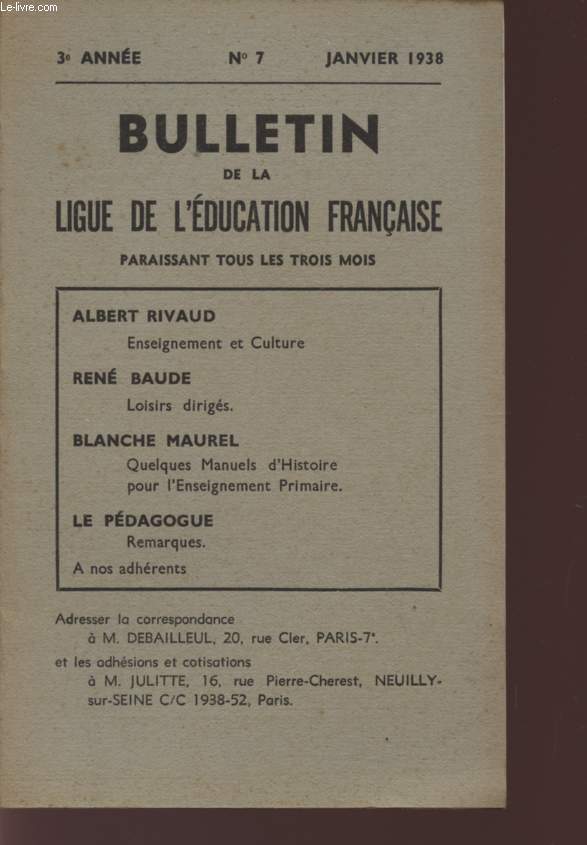 BULLETIN DE LA LIGUE DE L'EDUCATION FRANCAISE - 3eme ANNEE - N 7 - JANVIER 1938.