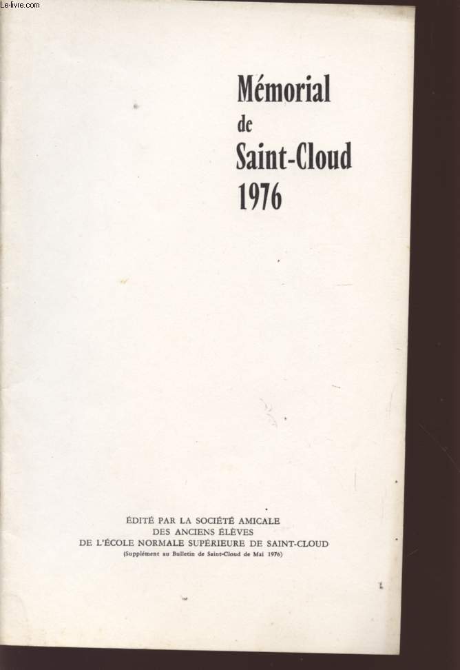 MEMORIAL DE SAINT-CLOUD 1976 - SUPPLEMENT AU BULLETIN DE SAINT-CLOUD DE MAI 1976.