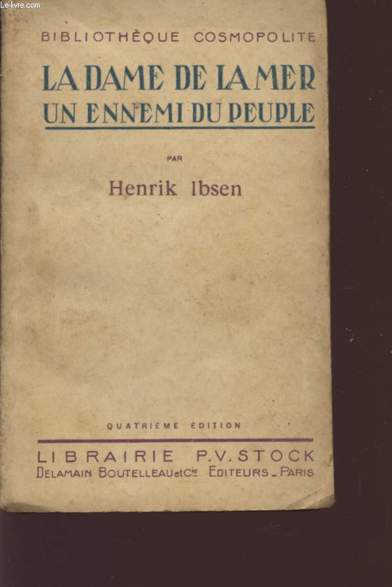 LA DAM E DE LA MER / UN ENNEMI DU PEUPLE - BIBLIOTHEQUE COSMOPOLITE - QUATRIEME EDITION.