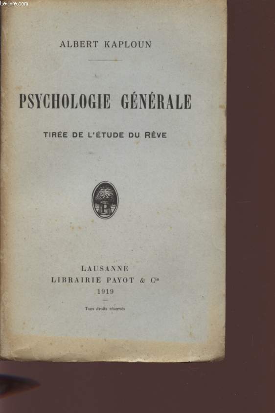PSYCHOLOGIE GENERALE - TIREE DE L'ETUDE DU REVE.