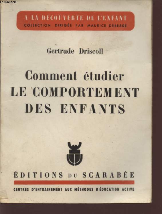 COMMENT ETUDIER LE COMPORTEMENT DES ENFANTS - COLLECTION 