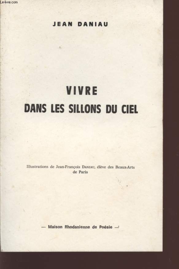 VIVRE DANS LES SILLONS DU CIEL.
