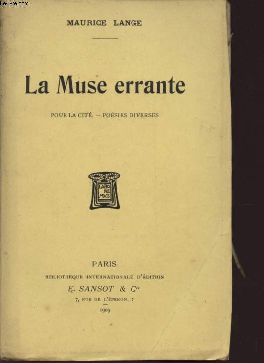 LA MUSE ERRANTE - POUR LA CITE - POESIES DIVERSES.