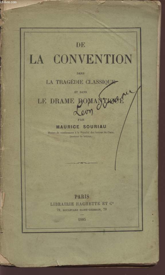 DE LA CONVENTION DANS LA TRAGEDIE CLASSIQUE ET DANS LE DRAME ROMANTIQUE.