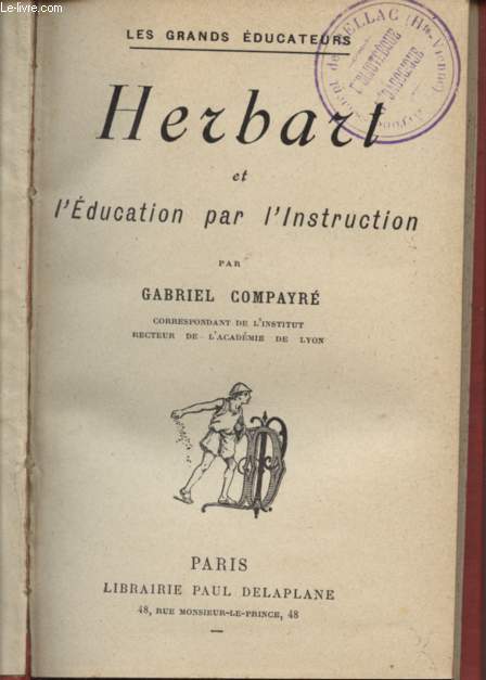HERBART ET L'EDUCATION PAR L'INSTRUCTION - COLLECTION 