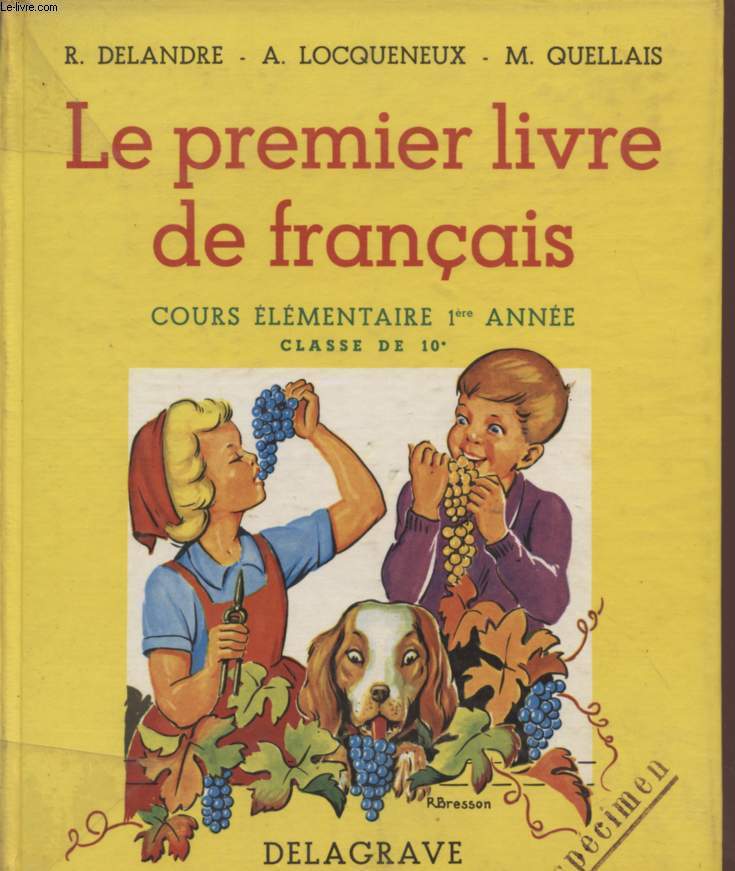LE PREMIER LIVRE DE FRANCAIS - COURS ELEMENTAIRE 1ere ANNEE - CLASSE DE 10 - SEPCIMEN.