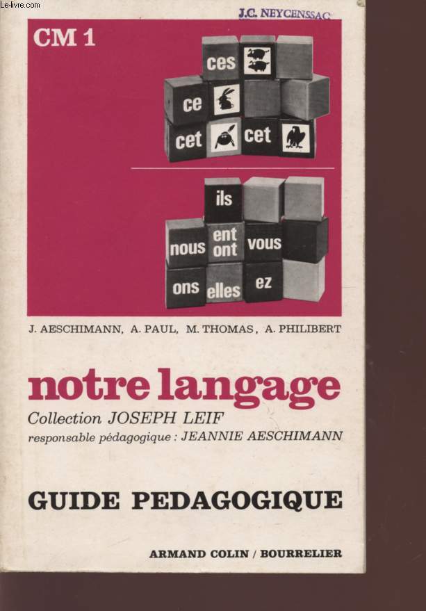 NOTRE LANGAGE - GUIDE PEDAGOGIQUE - CLASSE DE CM1.