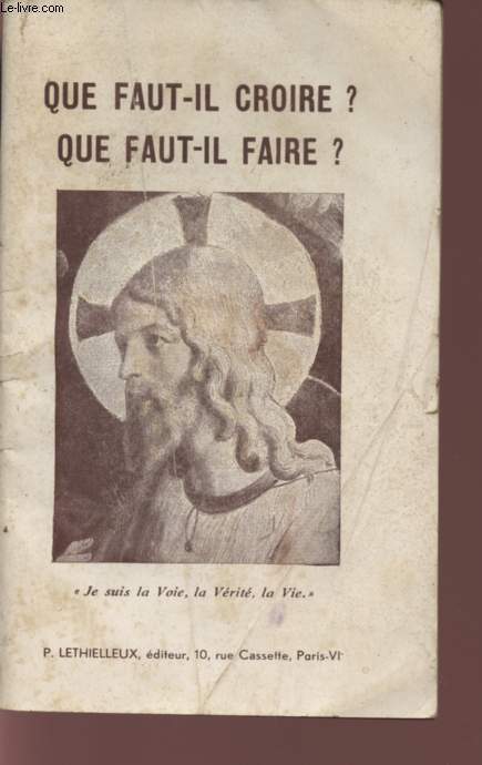 QUE FAUT-IL CRIORE, QUE FAUT-IL FAIRE?.
