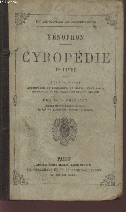 CYROPEDIE - 1eR LIVRE / CINQUIEME EDITION.