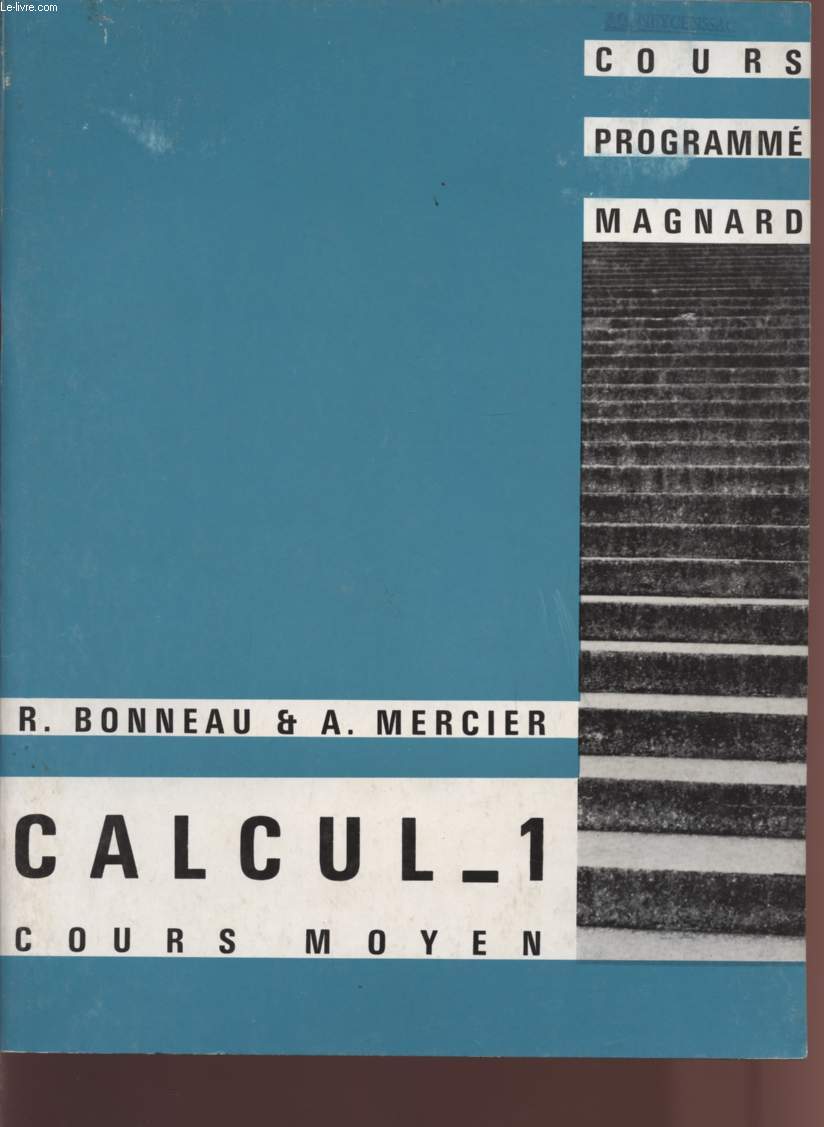 CALCUL-1 - CAHIER D'EXERCICE - COURS MOYEN / COURS PROGRAMME.