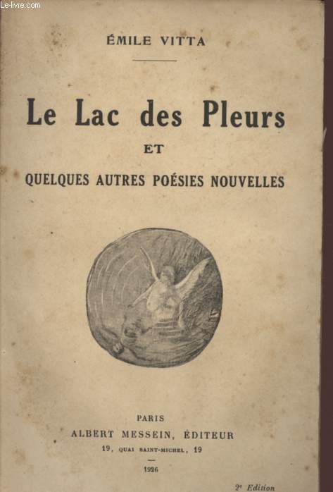 LE LAC DES PLEURS ET QUELQUES AUTRES POESIES NOUVELLES.