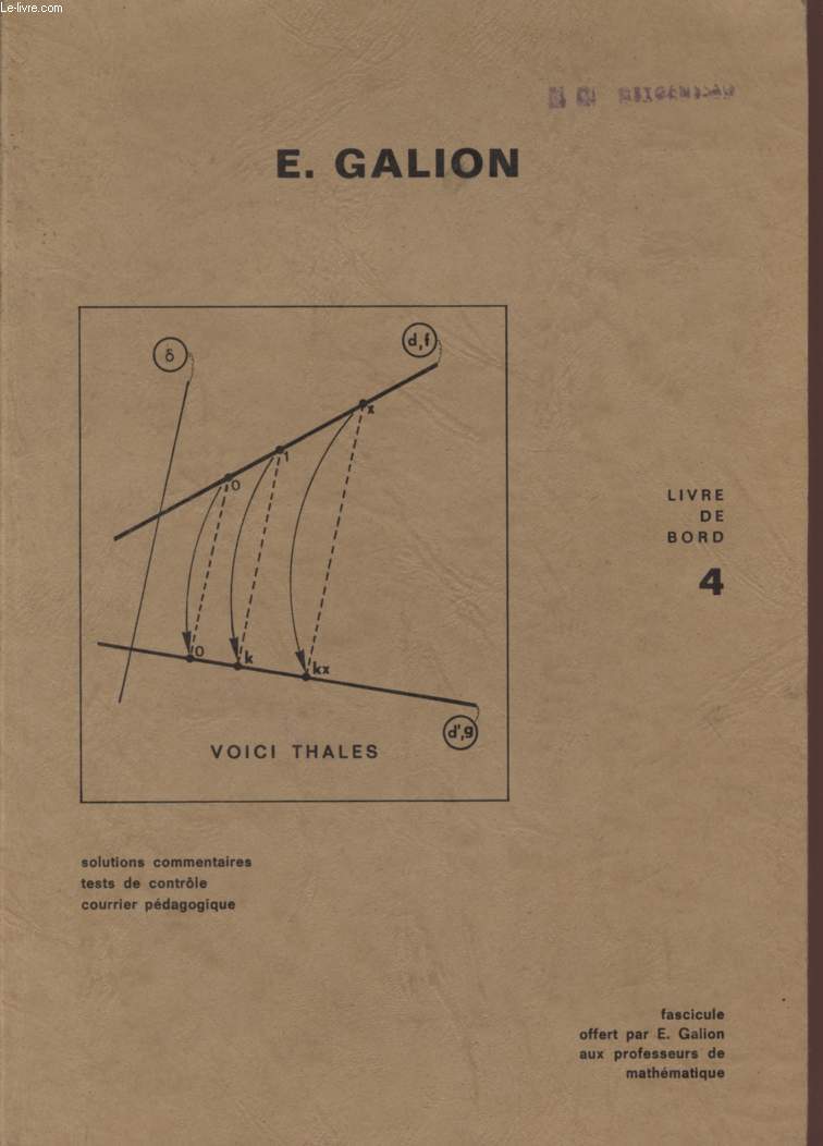 LIVRE DE BORD - CLASSE DE 4 - SOLUTIONS - COMMENTAIRES - TESTS DE CONTROLE - COURRIER PEDAGOGIQUE / FASCICULE RESERVE AU PROFESSEUR.