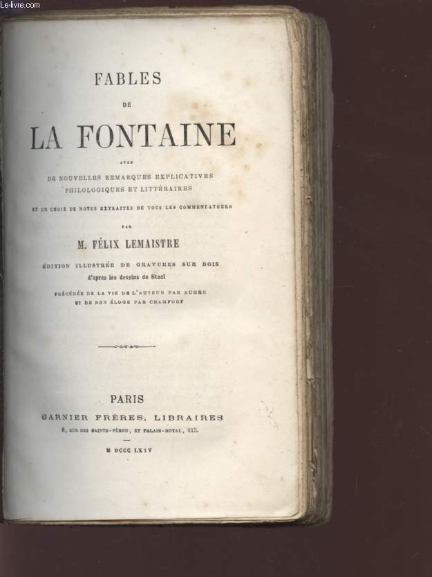 FABLES DE LA FONTAINE / AVEC DES NOUVELLES REMARQUES EXPLICATIVES PHILOLOGIQUES ET LITTERAIRES.