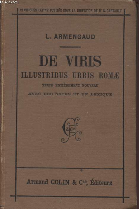 DE VIRIS - ILLUSTRIBUS URBIS ROMAE / TEXTE ENTIEREMENT AVEC DES NOTES ET UN LEXIQUE / COLLECTION DE CLASSIQUES LATINS / PROGRAMME DE 1890.