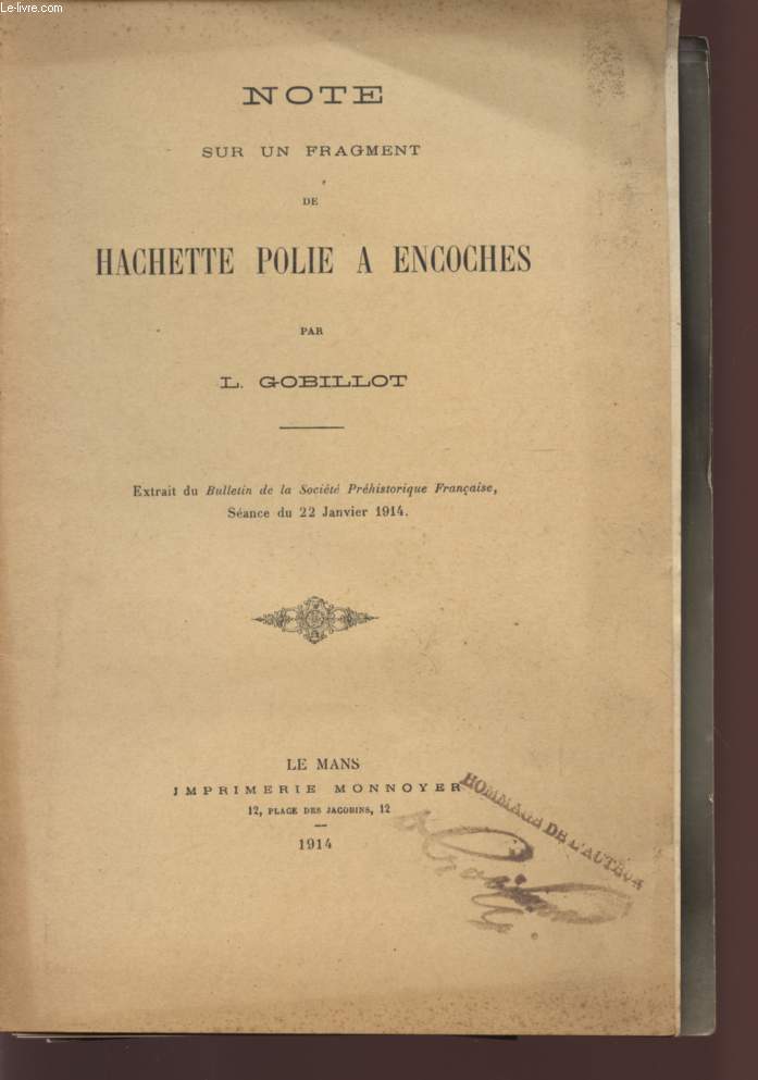 ONTE SUR UN FRAGMENT DE HACHETTE POLIE EN ENCOCHES / EXTRAIT DU BULLETIN DE LA SOCIETE PREHISTORIQUE FRANCAISE, SEANCE DU 22 JANVIER 1914.