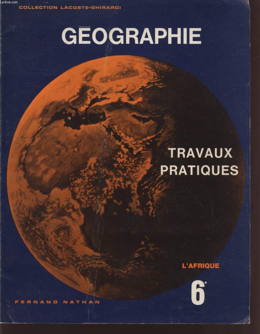 GEOGRAPHIE / TRAVAUX PRATIQUES / CLASSE DE SIXIEME / L'AFRIQUE.