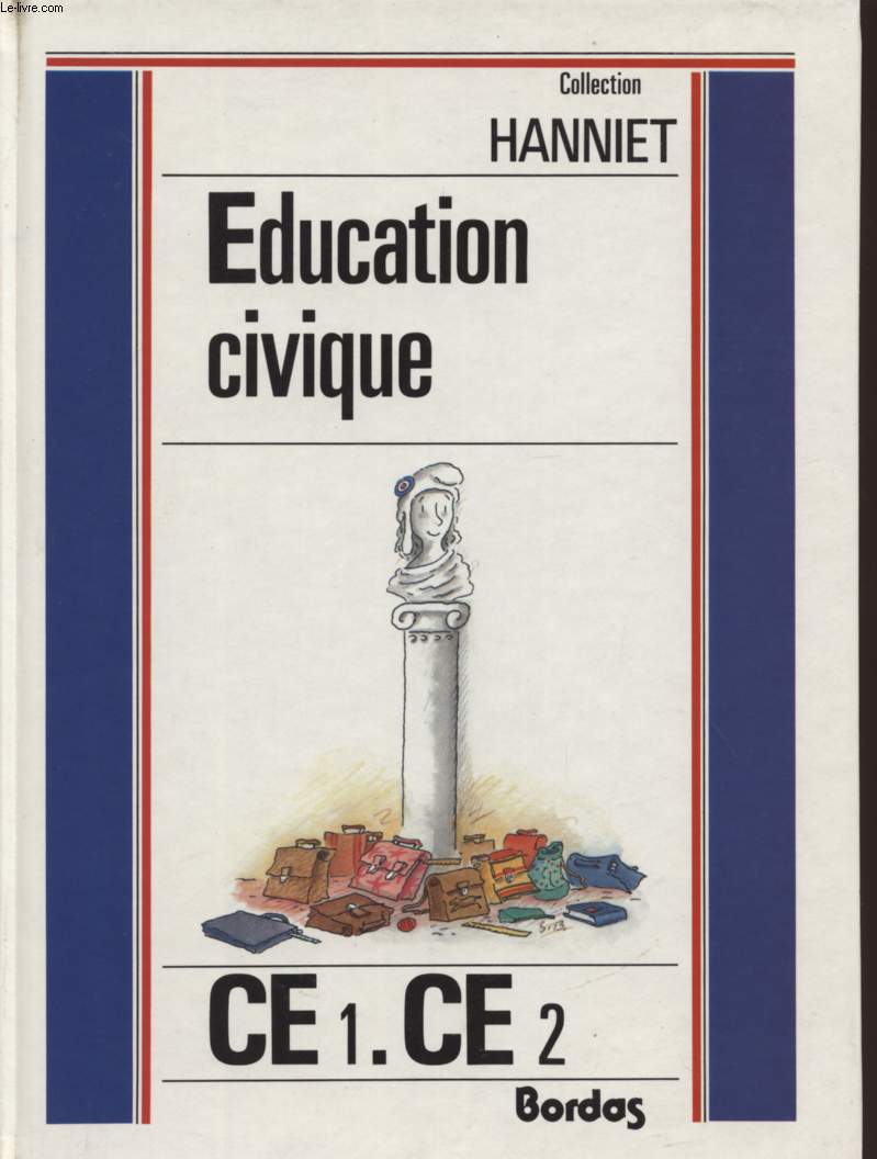 EDUCATION CIVIQUE / CLASSE DE CE1 ET CE2 / COLLECTION HANNIET.