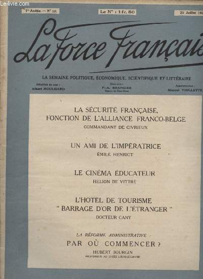 LA FORCE FRANCAISE / 1ere ANNEE - N 10 - 23 JUILLET 1920 / LA SEMAINE POLITIQUE, ECONOMIQUE, SCIENTIFIQUE ET LITTERAIRE.