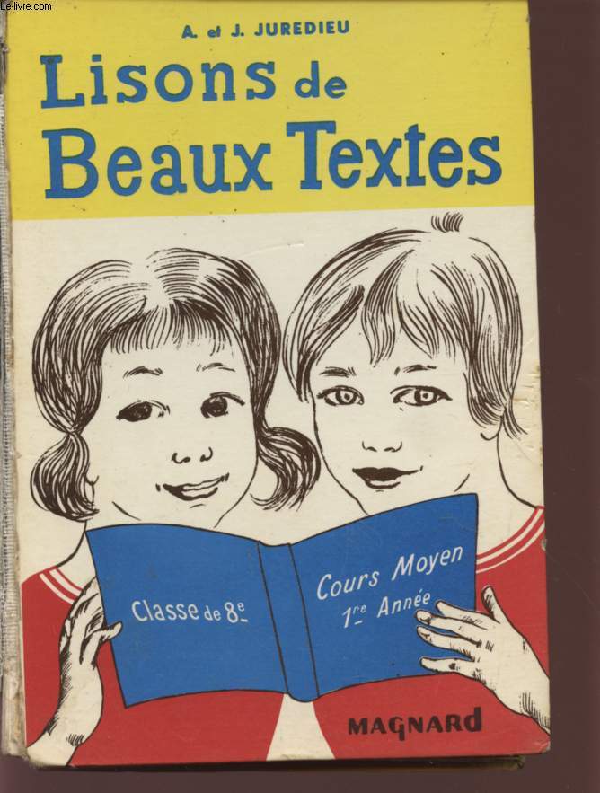 LISONS DE BEAUX TEXTES / CLASSE DE 8 / COURS MOYEN 1ere ANNEE.