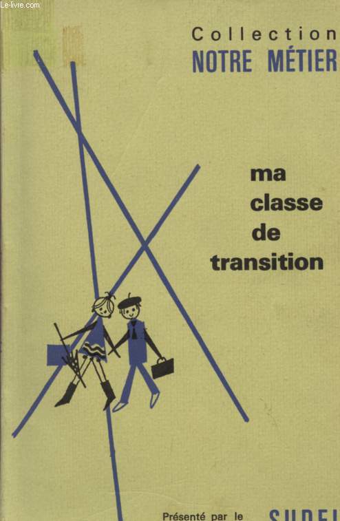 MA CLASSE DE TRANSITION / COLLECTION 