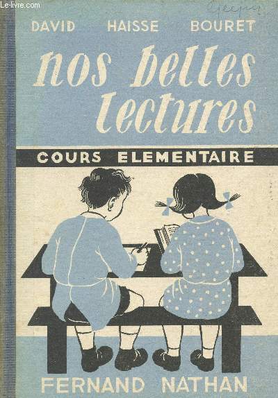 NOS BELLES LETTRE / COURS ELEMENTAIRE, 1ere ANNEE - CLASSE DE DIXIEME.