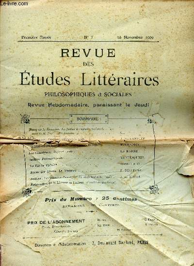 LA REVUE DES ETUDES LITTERAIRES PHILOSOPHIQUES ET SOCIALES / PREMIERE ANNEE - N7 - 18 NOVEMBRE 1909.