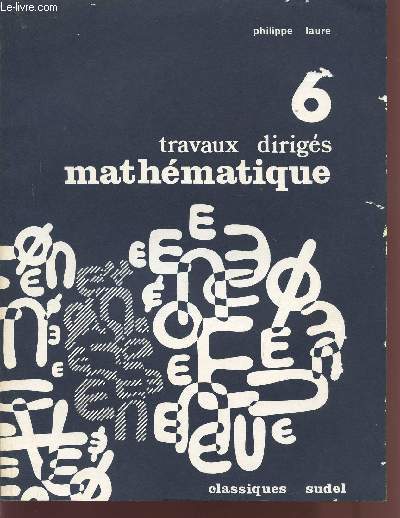 TRAVAUX DIRIGES / MATHEMATIQUE / CLASSE DE 6.