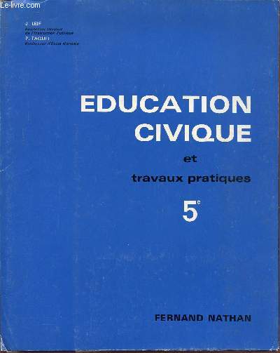 EDUCATION CIVIQUE ET TRAVAUX PRATIQUES / CLASSE DE 5.