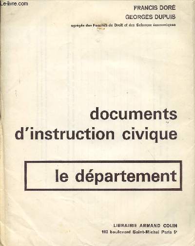 DOCUMENTS D'INSTRUCTION CIVIQUE / LE DEPARTEMENT / CLASSE DE CINQUIEME.