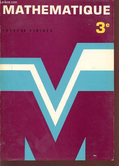 MATHEMATIQUE - TRAVAUX DIRIGES / COLLECTION 65/43 / CLASSE DE 3 - SPECIMEN.