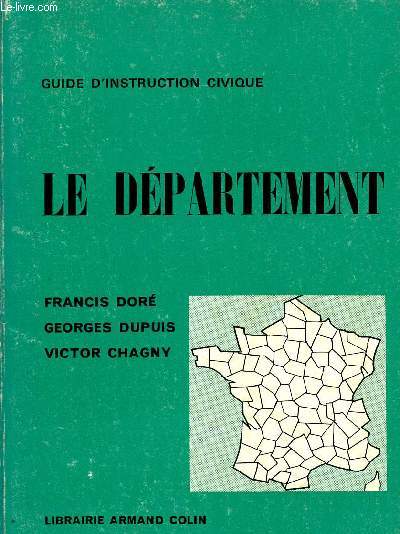 LE DEPARTEMENT / GUIDE D'INSTRUCTION CIVIQUE / CLASSE DE CINQUIEME.