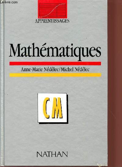 MATHEMATIQUES / CLASSE DE CM / COLLECTION 