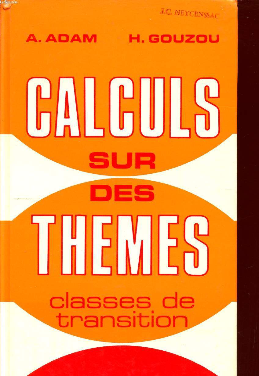 CALCULS SUR LES THEMES / CLASSES DE TRANSITION.