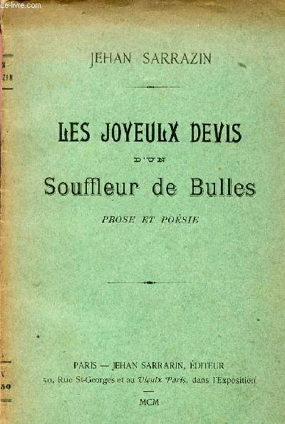 LES JOYEULX DEVIS D'UN SOUFFLEUR DE BULLES / PROSE ET POESIE.