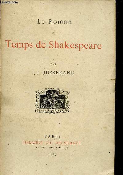 LE ROMAN AU TEMPS DE SHAKESPEARE.