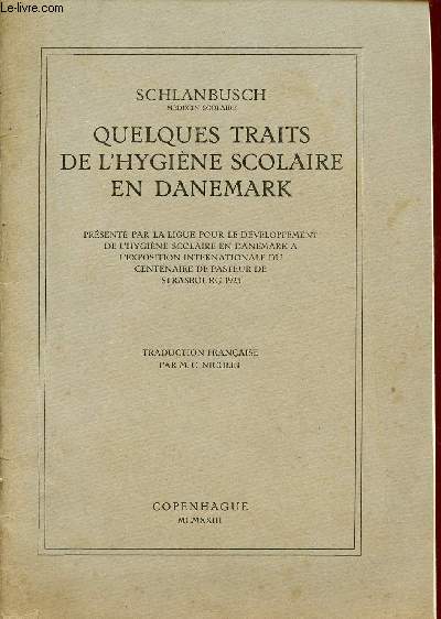 QUELQUES TRAITS DE L'HYGIENE SCOLAIRE EN DANEMARK.