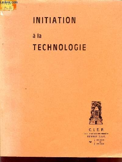 INITIATION A LA TECHNOLOGIE.