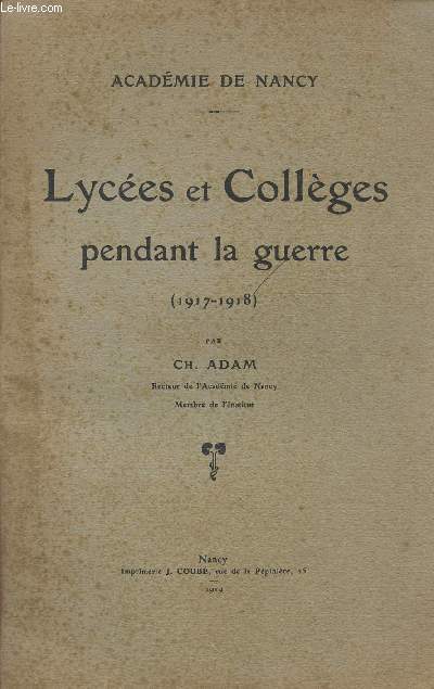 LYCEES ET COLLEGES PENDANT LA GUERRE - 1917-1918.