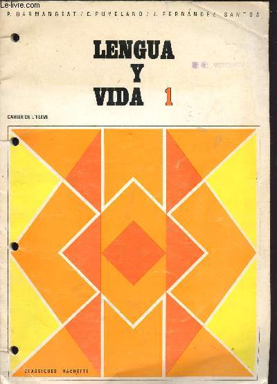 LENGUI Y VIDA - VOLUME 1 / CAHIER DE L'ELEVE.