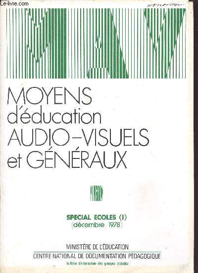 MOYENS D'EDUCATION AUDIO-VISUELS ET GENERAUX / SPECIAL ECOLES - DECEMBRE 1978.