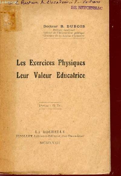 LES EXERCICES PHYSIQUES - LEUR VALEUR EDUCATRICE.