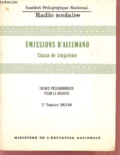 EMMISSIONS D'ALLEMAND / CLASSE DE CINQUIEME / FICHES PEDAGOGIQUES POUR LE MAITRE / 3 TRIMESTRE 1963-64.