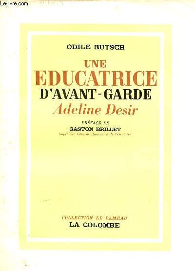 UNE EDUCATRICE D'AVANT-GARDE ADELINE DESIR / COLLECTION LE RAMEAU.