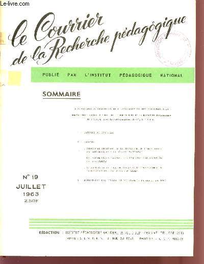 LE COURRIER DE LA RECHERCHE PEDAGOGIQUE / N19 - JUILLET 1963 / LES NOUVELLES TENDANCES DE L'ENSEIGNEMENT DES MATHEMATIQUES.