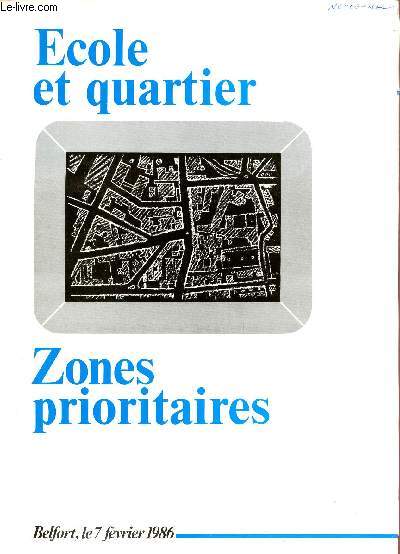 ECOLE ET QUARTIER / ZONES PRIORITAIRES - LE 7 FEVRIER 1986 / DISCOURS DE jEAN-PIERRE CHEVENEMENT.