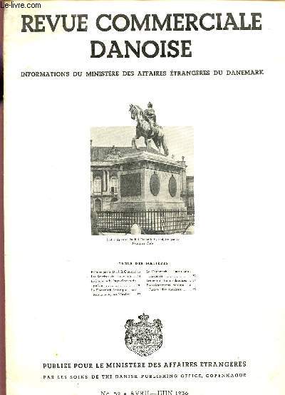 REVUE COMMERCIALE DANOISE / INFORMATIONS DU MINISTERE DES AFFAIRES ETRANGERES DU DANEMARK / N52 - AVRIL-JUIN 1936.