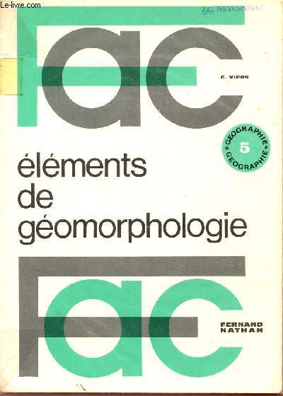 ELEMENTS DE GEOMORPHOLOGIE / COLLECTION FAC.