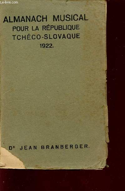 ALMANACH MUSICAL - POUR LA REPUBLIQUE TCHECO-SLOVAQUE - 1922 - 1ere ANNEE.