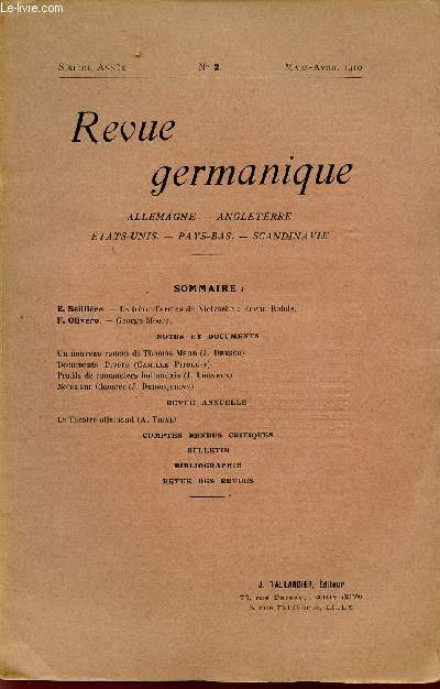 REVUE GERMANIQUE / ALLEMAGNE - ANGLETERRE - ETATS-UNIS - PAYS-BAS - SCANDINAVIE / SIXIEME ANNEE - N2 - MARS-AVRIL 1910.
