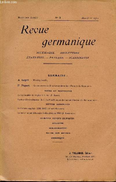 REVUE GERMANIQUE / ALLEMAGNE - ANGLETERRE - ETATS-UNIS - PAYS-BAS - SCANDINAVIE / HUITIEME ANNEE - N3 - MAI-JUIN 1912.